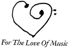 FOR THE LOVE OF MUSIC