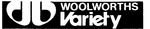 W  WOOLWORTHS VARIETY