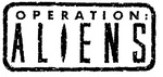 OPERATION: ALIENS