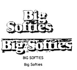 BIG SOFTIES