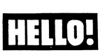 HELLO!