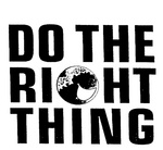 DO THE RIGHT THING