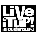 LIVE IT UP! IN QUEENSLAND