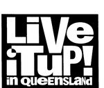 LIVE IT UP! IN QUEENSLAND