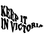 KEEP IT IN VICTORIA