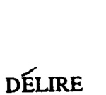 DELIRE