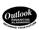 OUTLOOK FINANCIAL PLANNING SECURING YOUR FUTURE