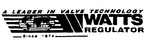 W  WATTS REGULATOR A LEADER IN VALVE TECHNOLOGY