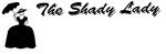 THE SHADY LADY