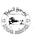 ROLAND HARVEY'S LOCAL HEROES