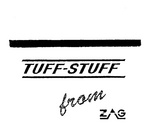 TUFF-STUFF FROM ZAG