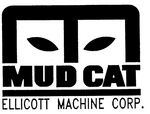 MUD CAT ELLICOTT MACHINE CORP.