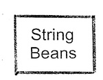 STRING BEANS