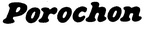 POROCHON
