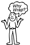 WHY WRAP?