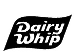 DAIRY WHIP