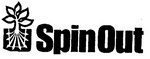 SPIN OUT