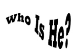 WHO IS HE?