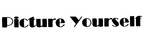 PICTURE YOURSELF