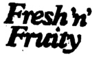 FRESH'N'FRUITY