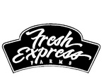 FRESH EXPRESS FARMS
