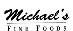 MICHAEL'S FINE FOODS