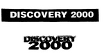 DISCOVERY 2000