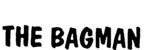 THE BAGMAN