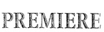 PREMIERE