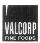 VALCORP FINE FOODS