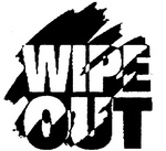 WIPE OUT