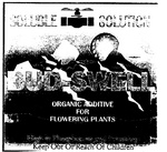 BUD SWELL  SOLUBLE SOLUTION  ORGANIC ADDITIVE FOR FLOWERING PLANTS HIGH IN PHOSPHORUS AND POTASSIUM