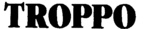 TROPPO