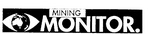 MINING MONITOR