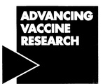 ADVANCING VACCINE RESEARCH