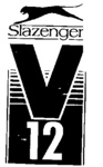 SLAZENGER V 12