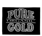 PURE ORGANIC GOLD