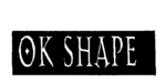 OK SHAPE