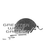 GREATER WEST GAMES