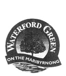 WATERFORD GREEN  ON THE MARIBYRNONG