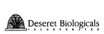 DESERET BIOLOGICALS INCORPORATED
