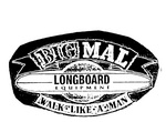 BIG MAL  LONGBOARD EQUIPMENT  WALK LIKE A MAN