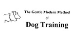 THE GENTLE MODERN METHOD OF DOG TRAINING