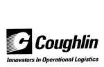 C COUGHLIN INNOVATORS IN OPERATIONAL LOGISTICS