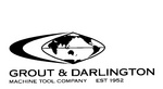 GROUT & DARLINGTON MACHINE TOOL COMPANY EST 1952