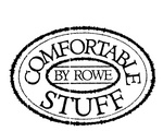 COMFORTABLE STUFF BY ROWE