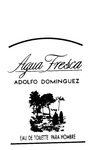 AGUA FRESCA ADOLFO DOMINGUEZ EAU DE TOILETTE PARA HOMBRE