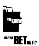 SO YOU THINK YOU KNOW SPORTS WANNA BET ON IT