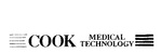 COOK  MEDICAL TECHNOLOGY