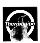 THERMAPIPE
